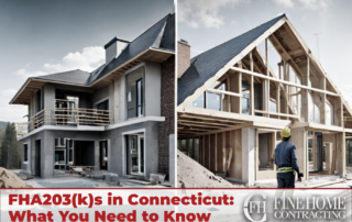 Split image of a house before and during renovation, with text: "FHA203(k)s in Connecticut: What You Need to Know" and logo for Fine Home Contracting. Learn how a FHA203(k) loan can transform your home with ease.