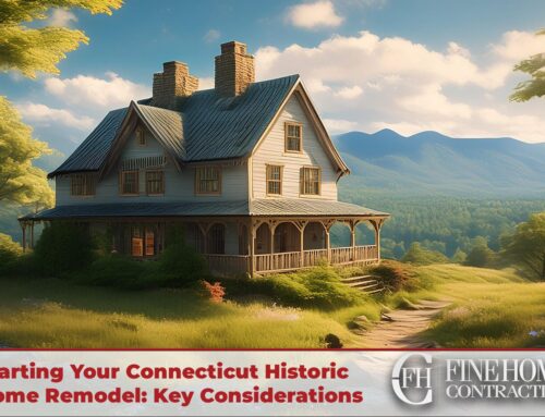 Starting Your Connecticut Historic Home Remodel: Key Considerations